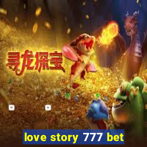 love story 777 bet